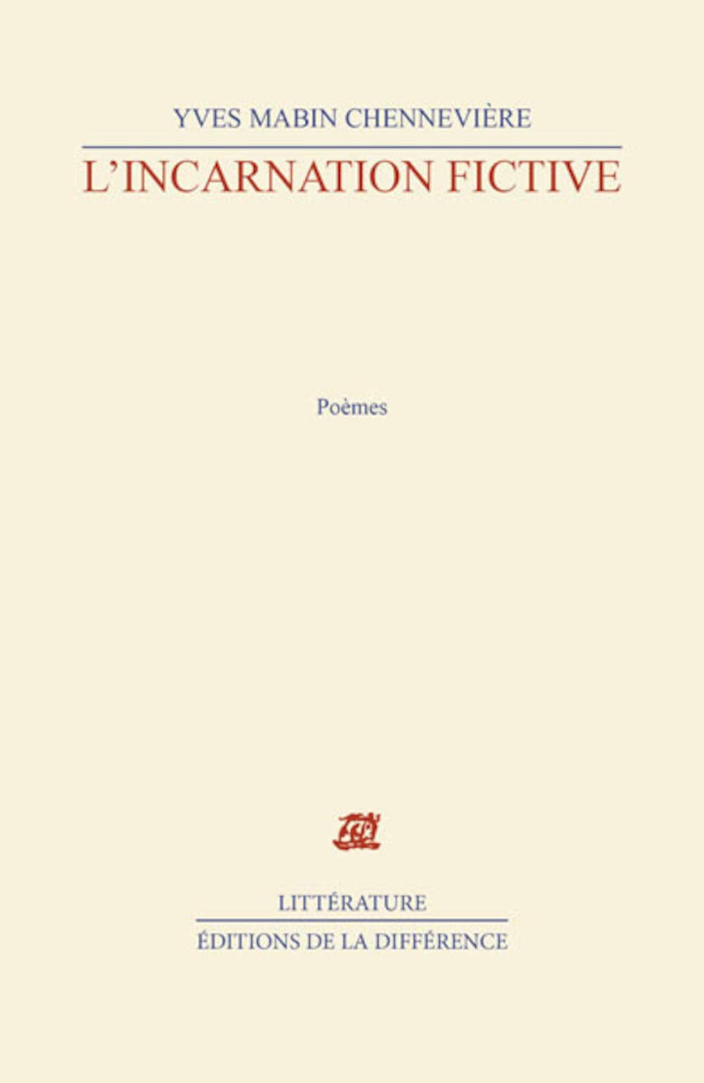 L'incarnation fictive: Poèmes Poetry