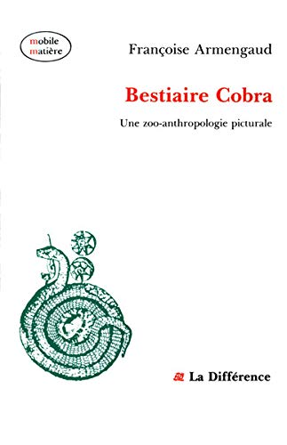 Bestiaire cobra : une zoo-anthropologie picturale (Mobile Matière) Books