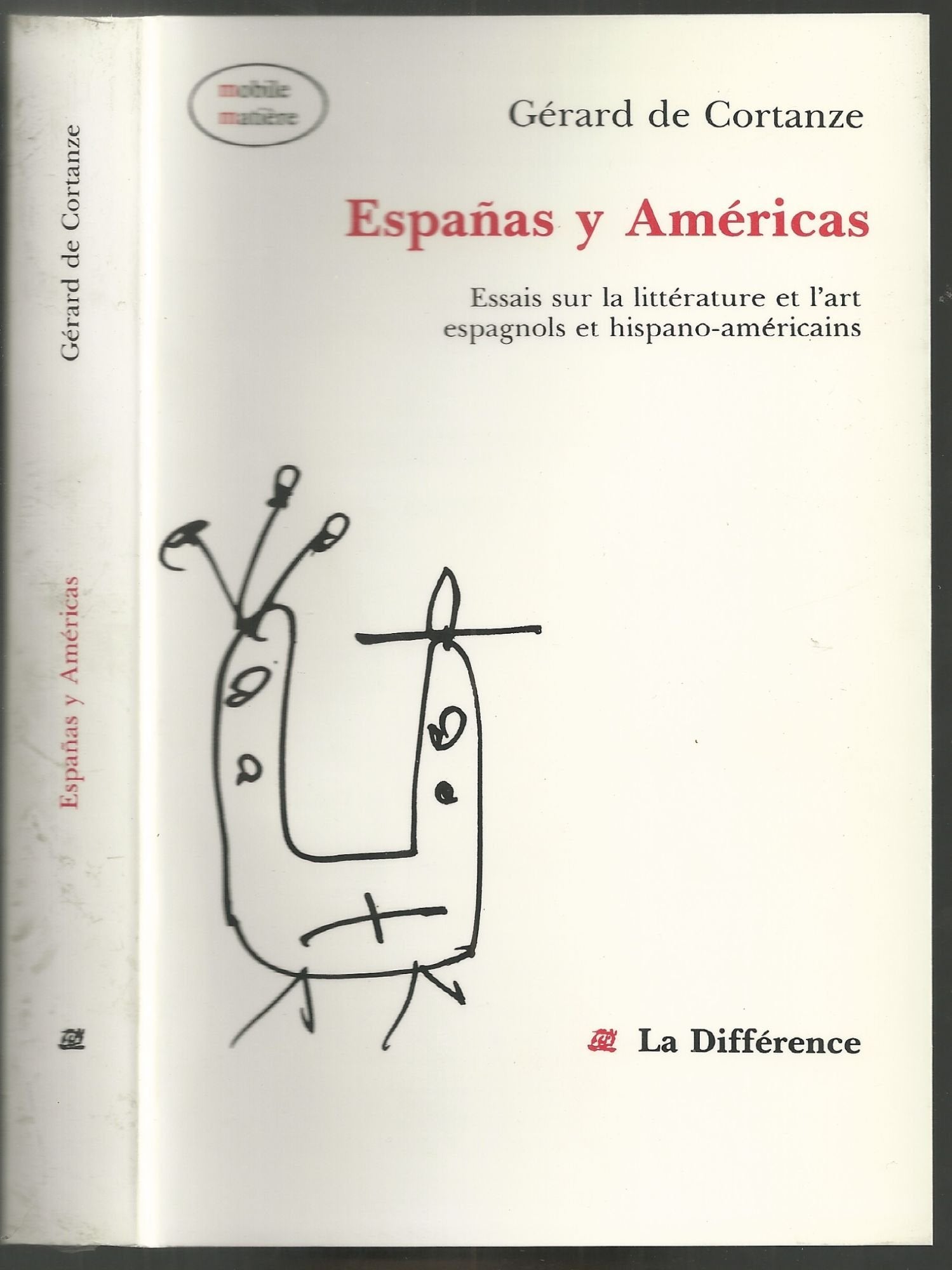 Españas y Américas: Essais sur la littérature et l'art espagnols et hispano-américains Books