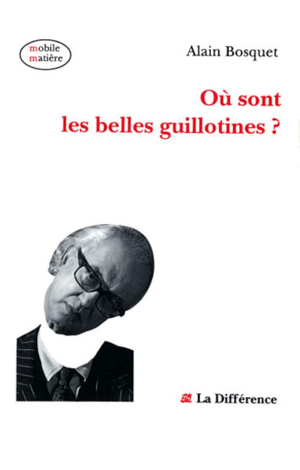 Où sont les belles guillotines ? book