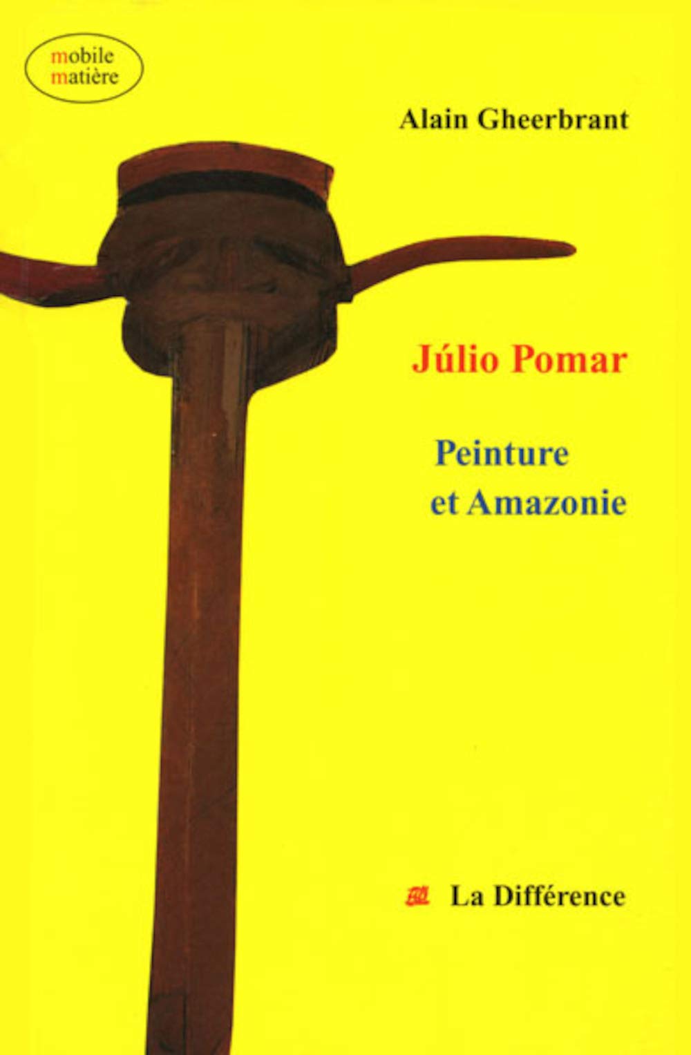 JÂulio Pomar : Peinture et Amazonie book