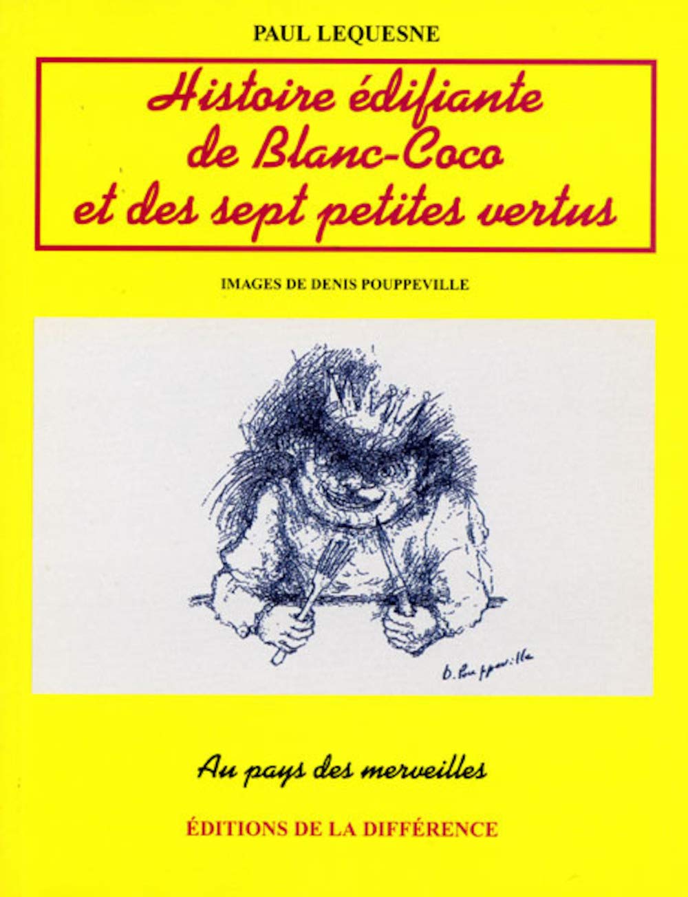 Histoire édifiante de Blanc-Coco et des sept petites vertus book