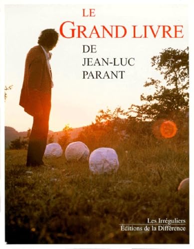Le Grand Livre de Jean-Luc Parant book