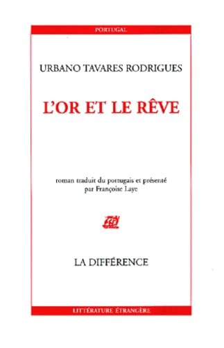 L'Or et le rêve Contemporary literature