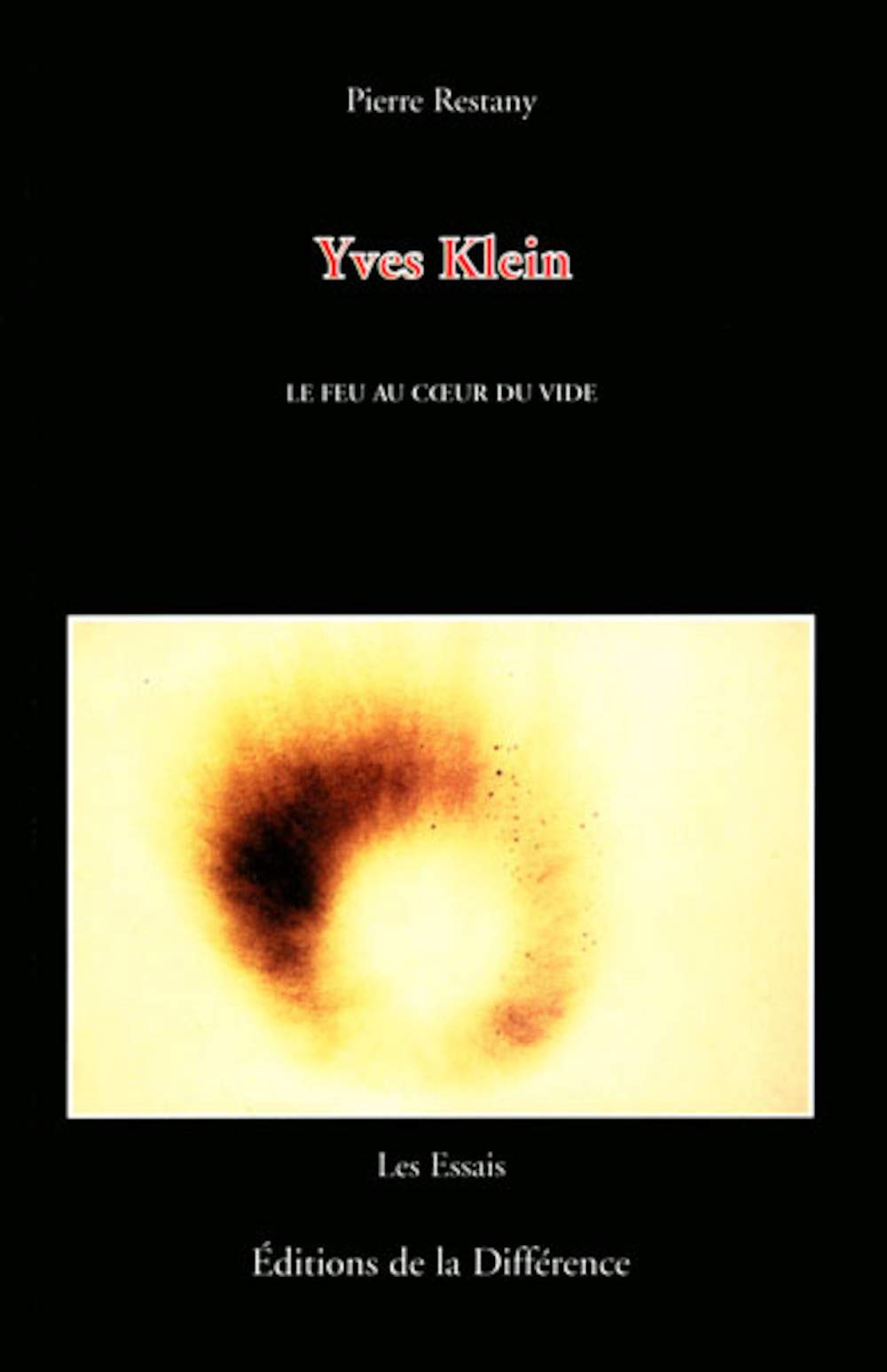 Yves Klein, le feu au coeur du vide book