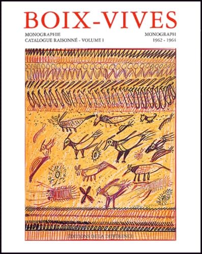 Catalogue Raisonné, Anselme Boix-Vives 1962-1964, tome 1 book