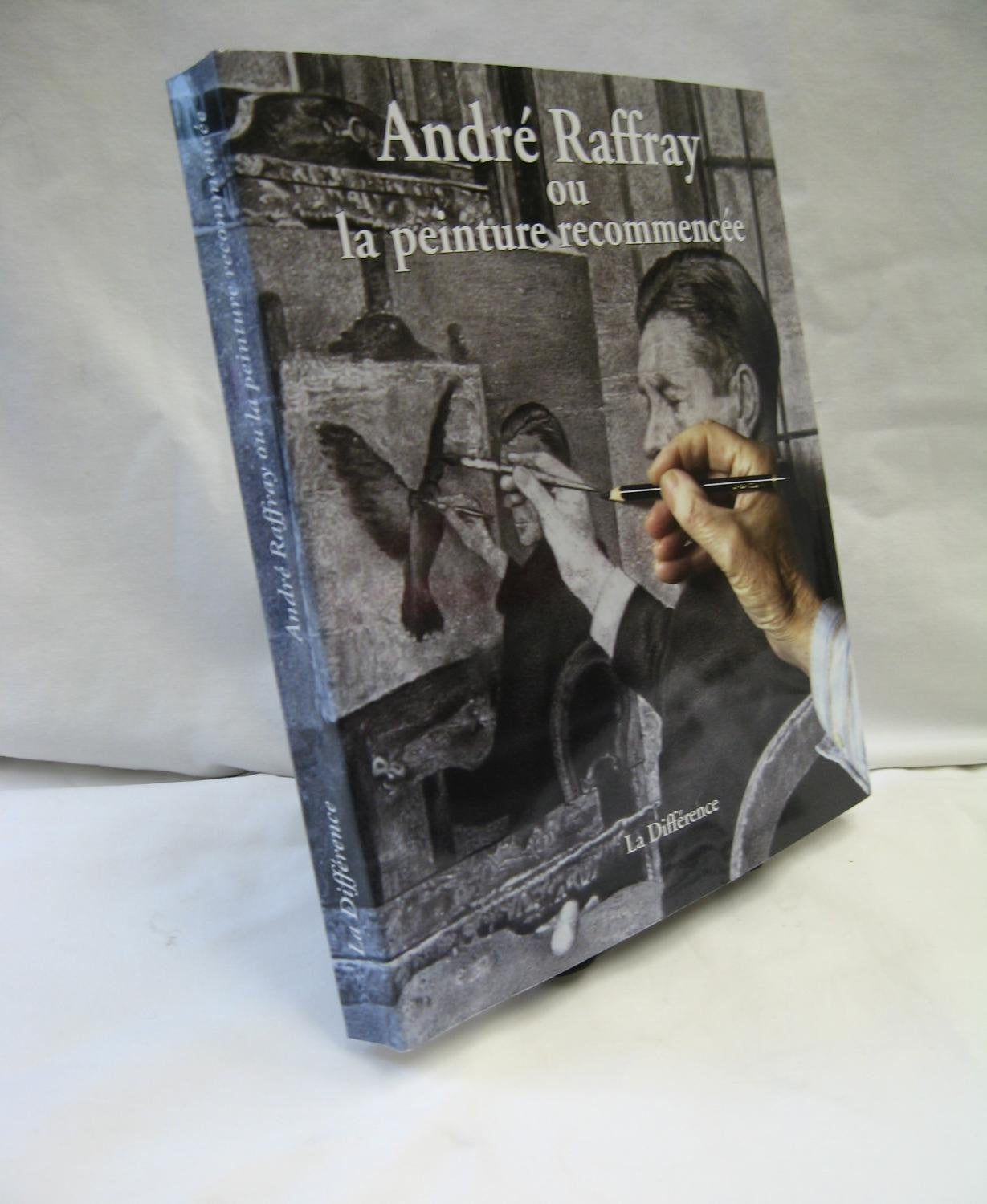 André Raffay ou la peinture recommencée book