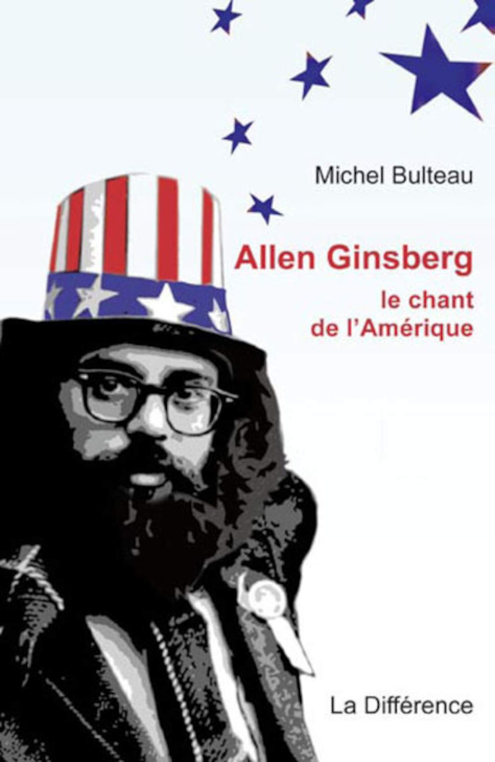 Allen Ginsberg, le chant de l'Amerique: Le chant de l'Amérique Contemporary literature