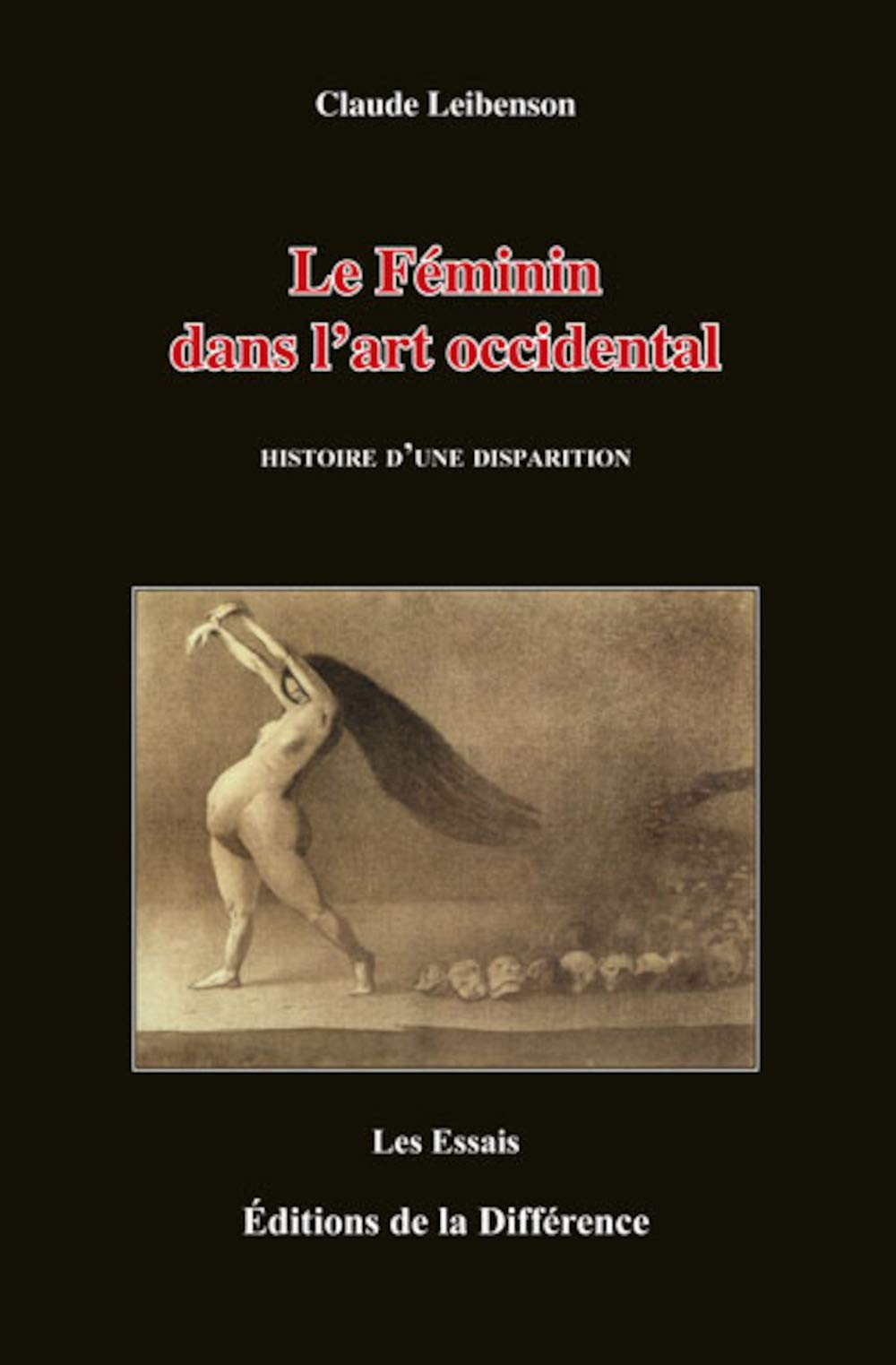 Le Féminin dans l'art occidental : Histoire d'une disparition Essays & Short Stories