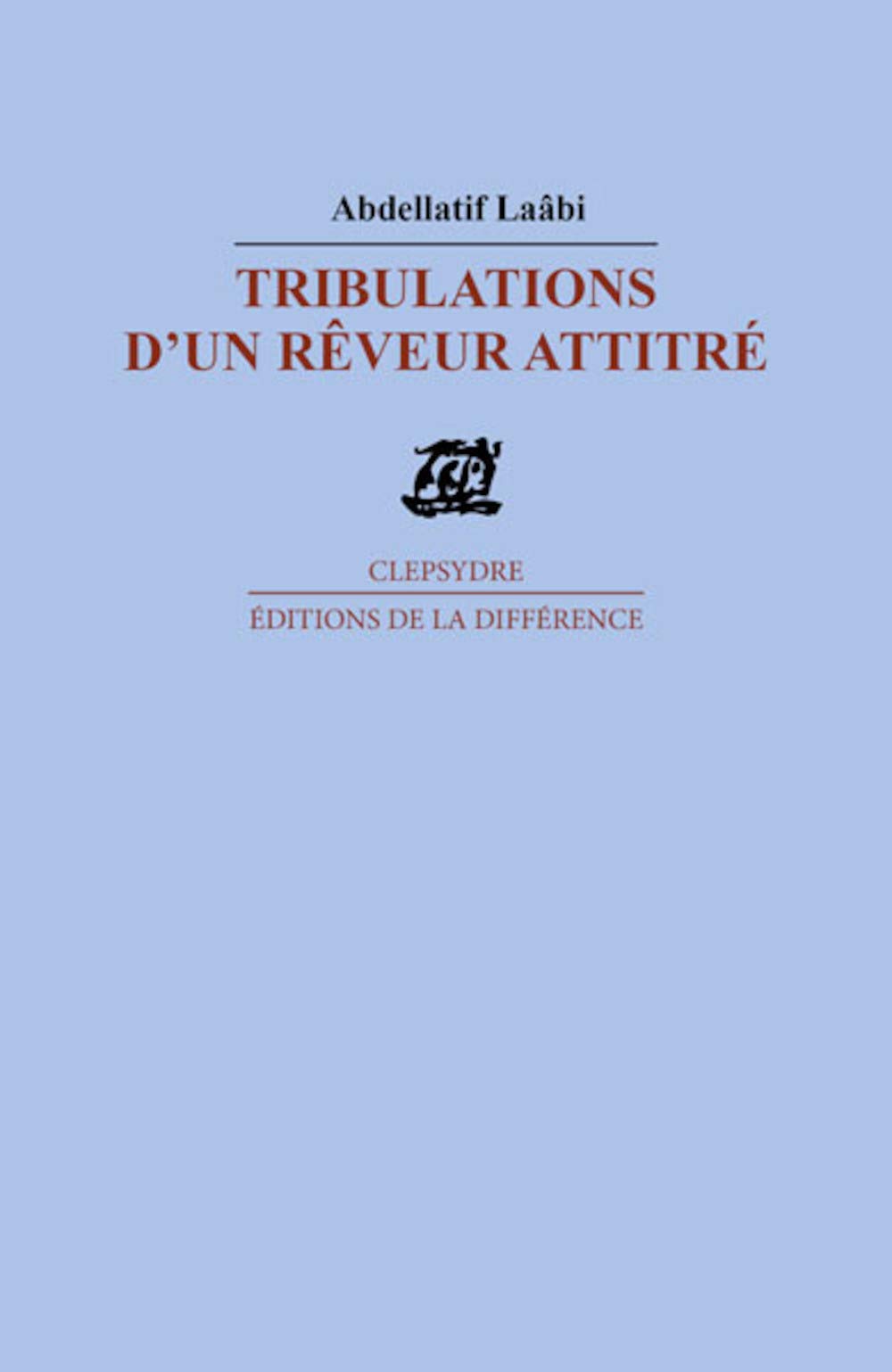Tribulations d'un rêveur attitré Contemporary literature