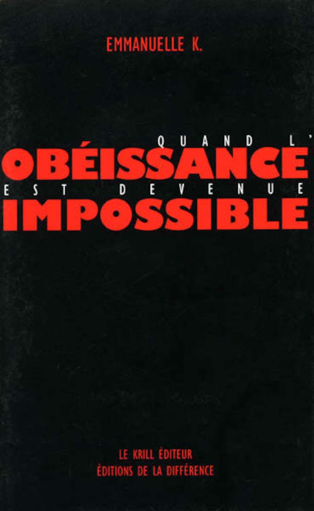 Quand l'obéissance est devenue impossible : Coffret en 4 volumes : Vertige de l'écart ; Les brutes ; L'indépendance du sourire ; Les chemins du désir book