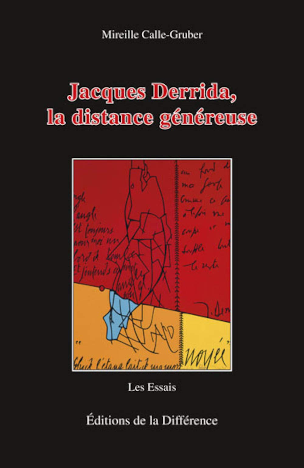 Jacques Derrida, la distance généreuse Contemporary literature