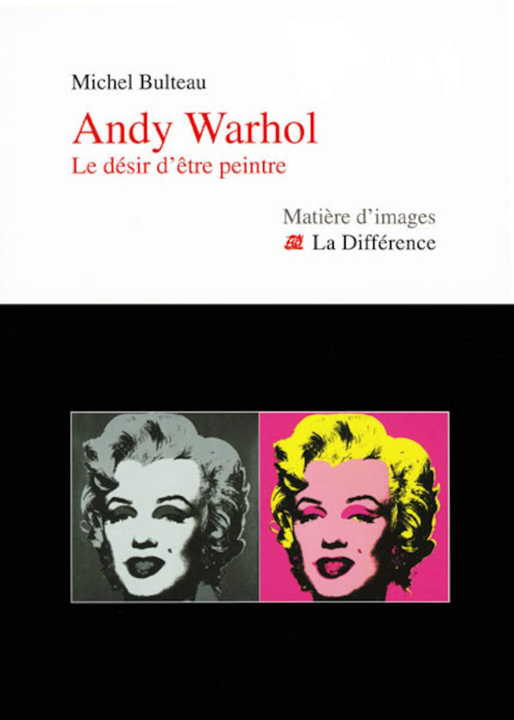 Andy Wahrol : Le désir d'être peintre Contemporary literature