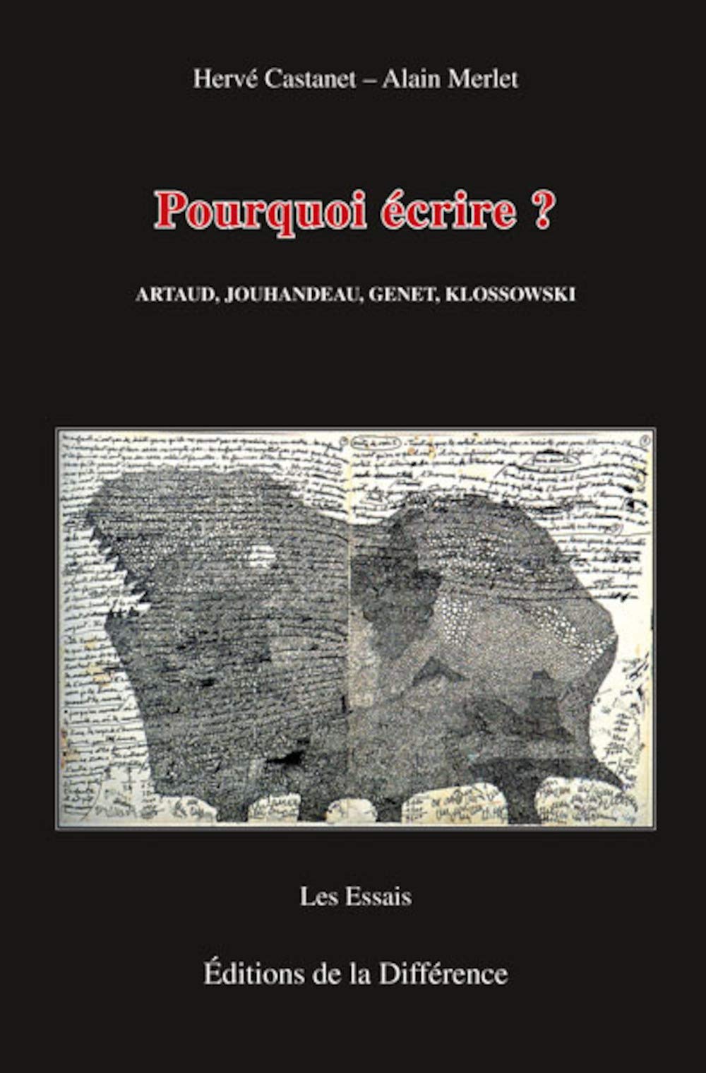 Pourquoi écrire ? : Artaud, Jouhandeau, Genet, Klossowski book