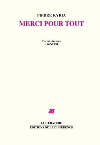 Merci pour tout : Carnets intimes 1962-1988 Contemporary literature