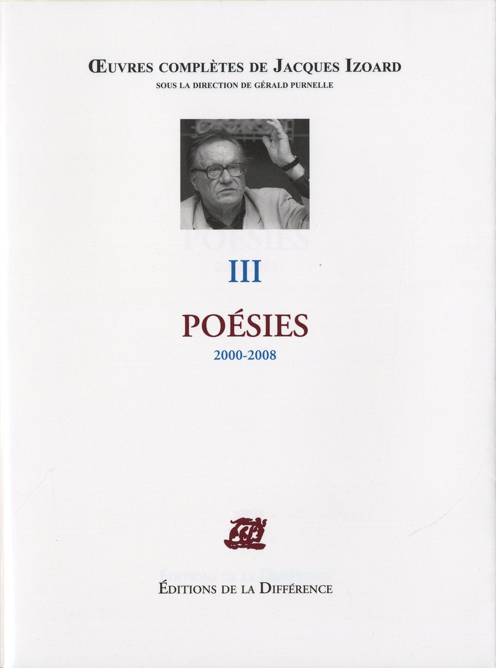 Oeuvres complètes : Tome 3, Poésies 2000-2008 book