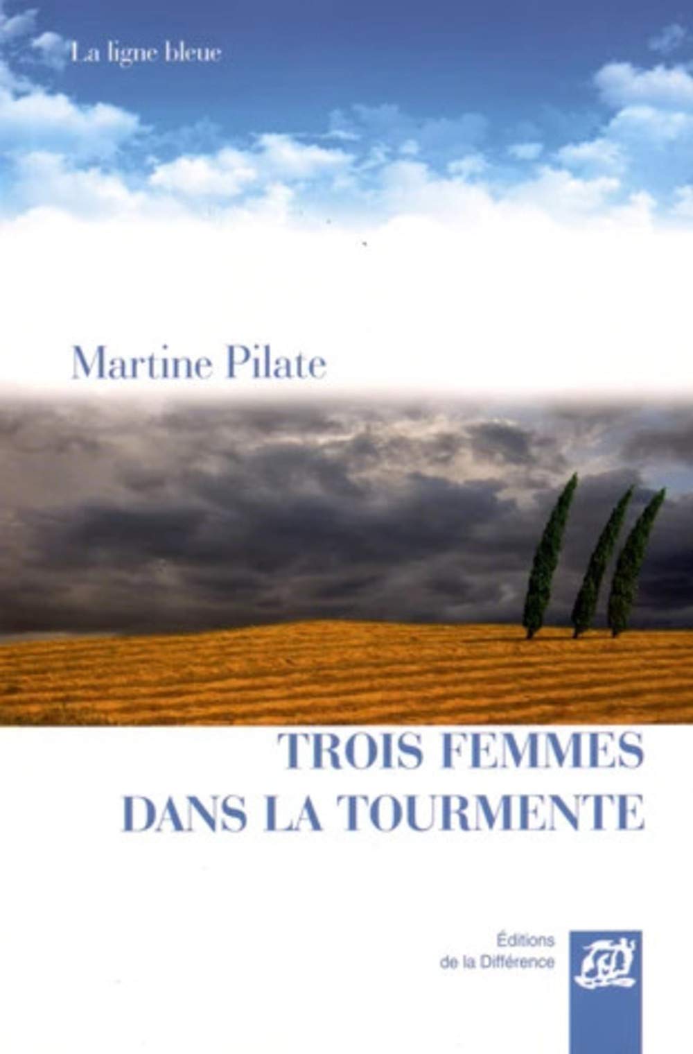 Trois femmes dans la tourmente Contemporary literature