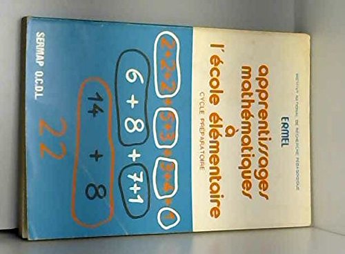 Apprentissages mathématiques à l'école élémentaire : Cycle préparatoire book