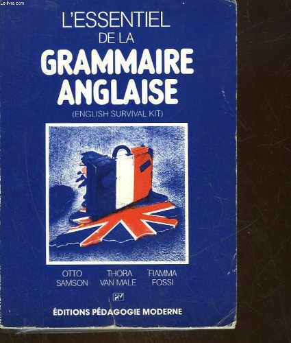 L'essentiel de la grammaire anglaise - english survival kit book