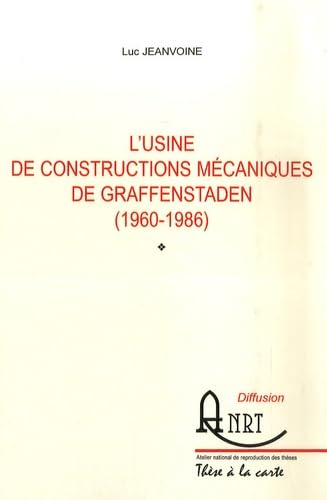 L'usine de constructions mécaniques de Graffenstaden (1960-1986) book