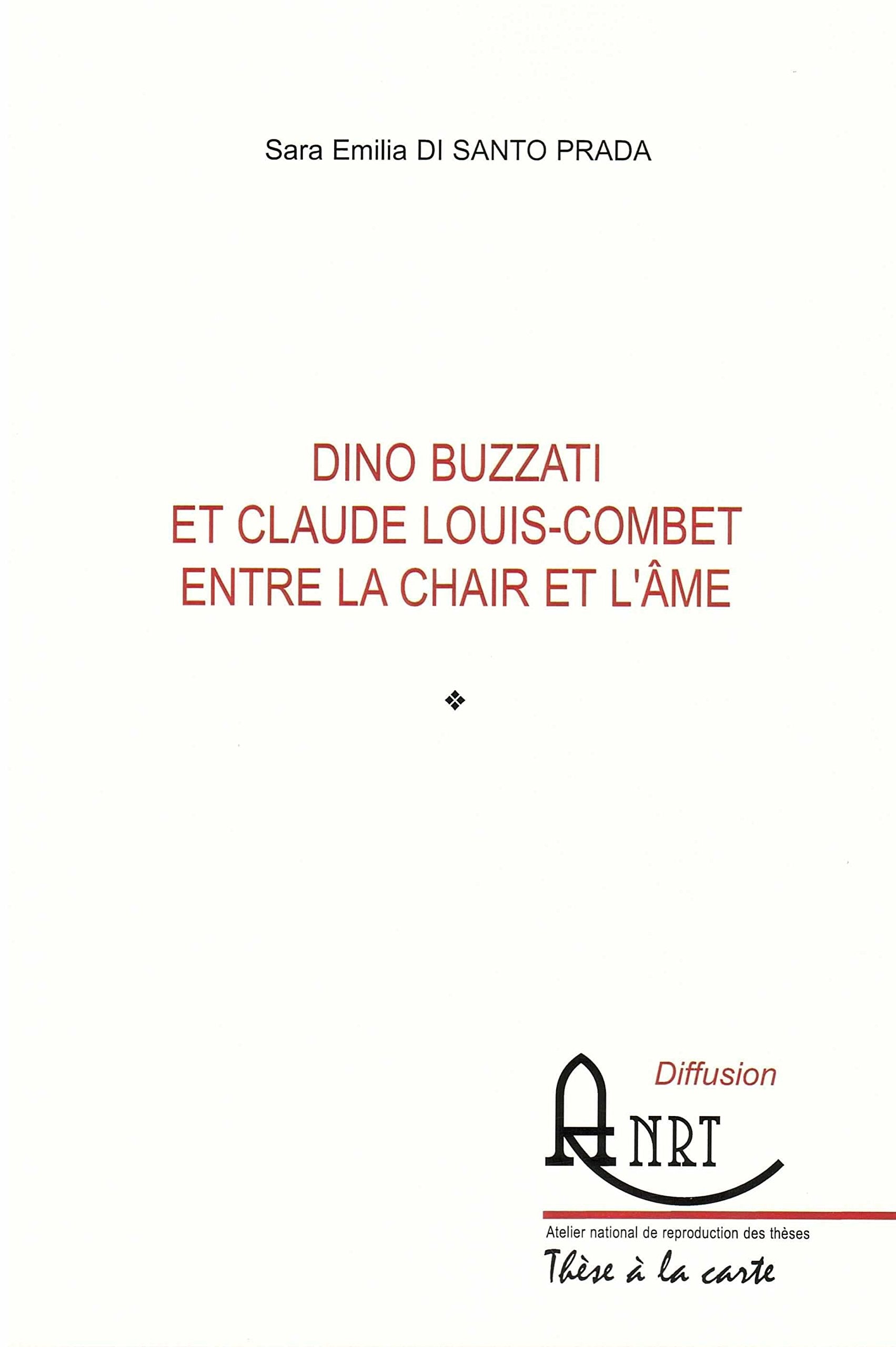 Dino Buzzati et Claude Louis-Combet entre la chair et l'âme book