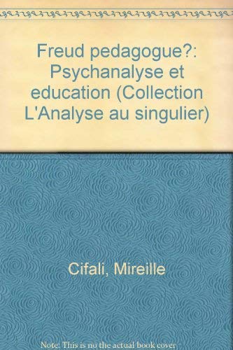 Freud pédagogue ?. Jouer avec le feu, de Michel de Certeau : Psychanalyse et éducation Books