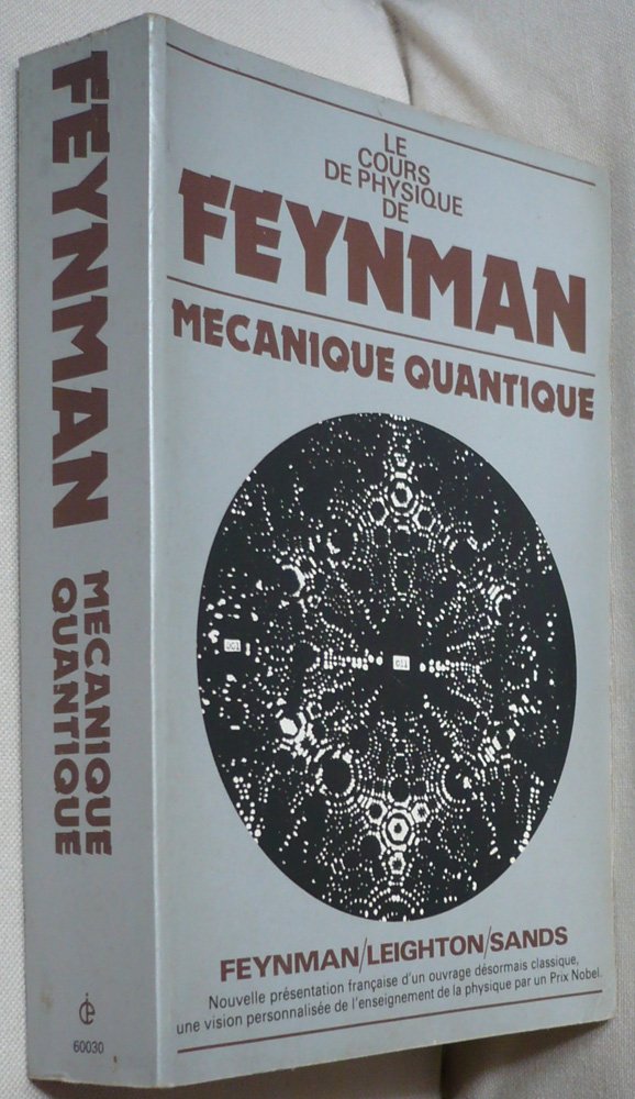 Le cours de physique de Feynman. Vol. 3. Mécanique quantique book