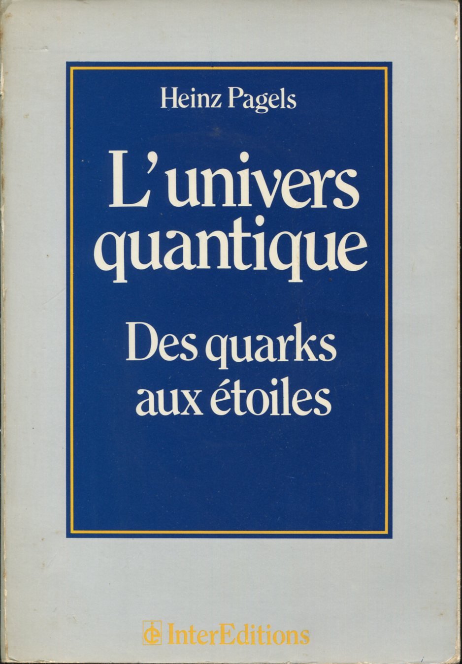 L'Univers quantique : des quarks aux étoiles Books