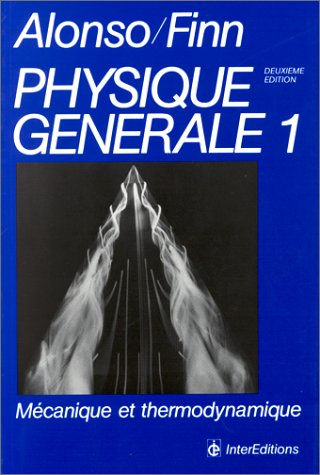 Physique générale: Tome 1, Mécanique et thermodynamique book