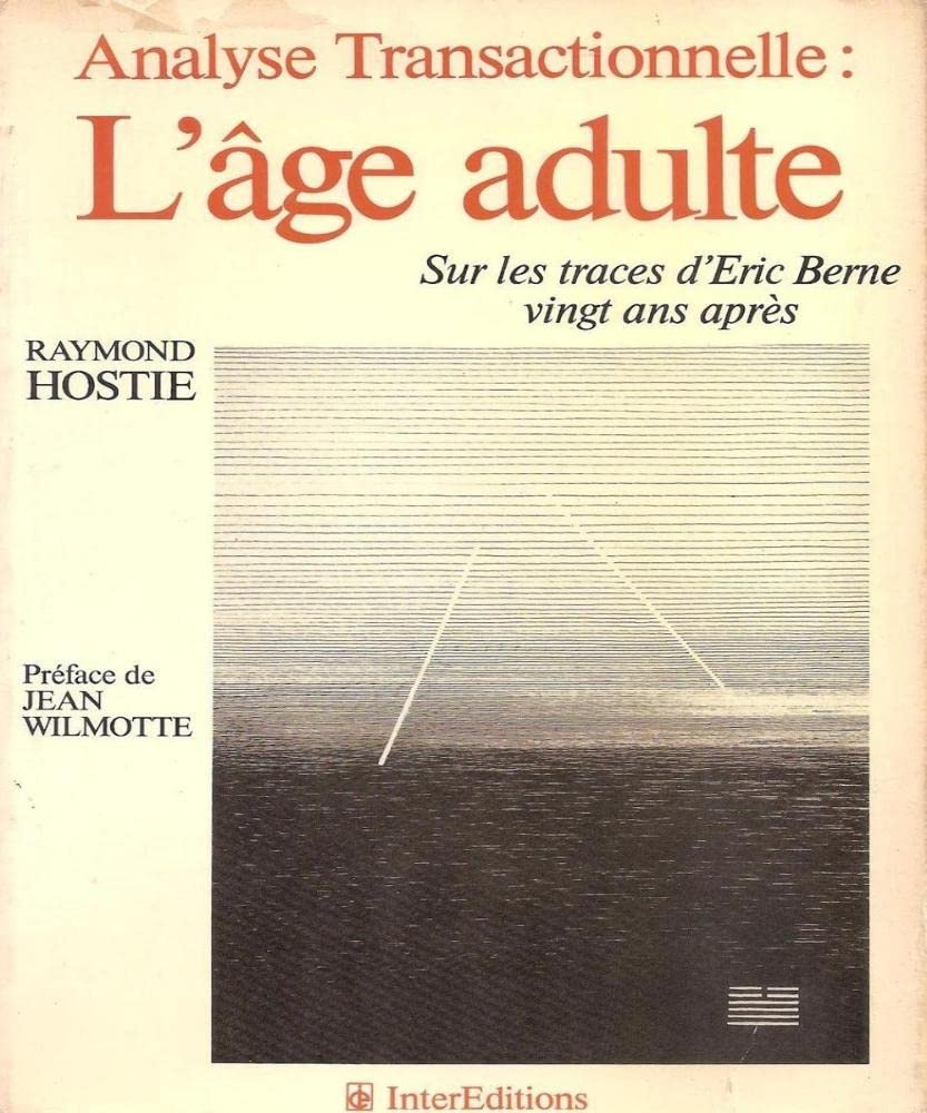 L'age adulte : analyse transactionnelle (Interéditions) Books