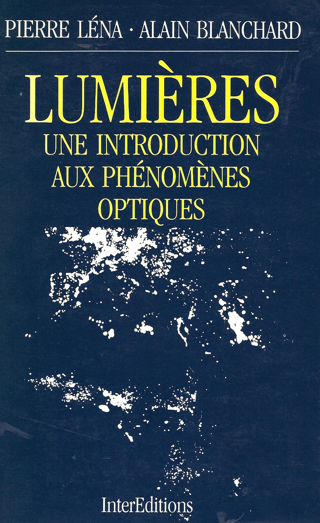 Lumieres : une introduction aux phénomènes otiques book
