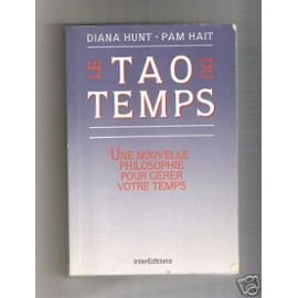 Le Tao du temps: Une nouvelle philosophie pour gérer votre temps Computer Science