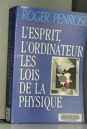 L'esprit, l'ordinateur et les lois de la physique Books