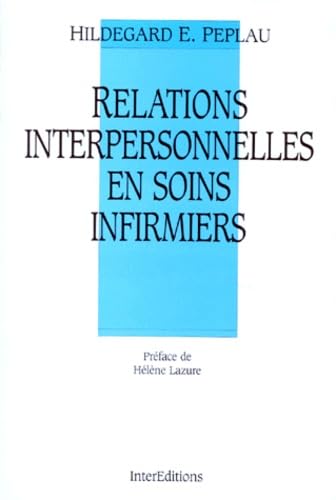 Relations interpersonnelles en soins infirmiers book