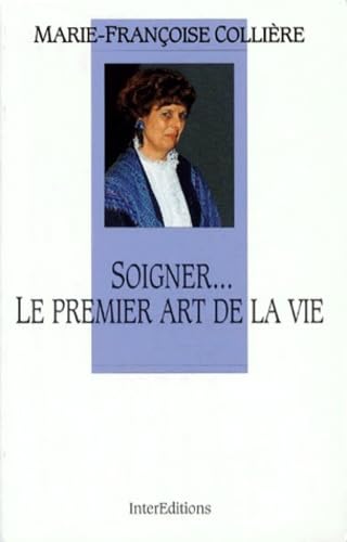 Soigner, le premier art de la vie Books