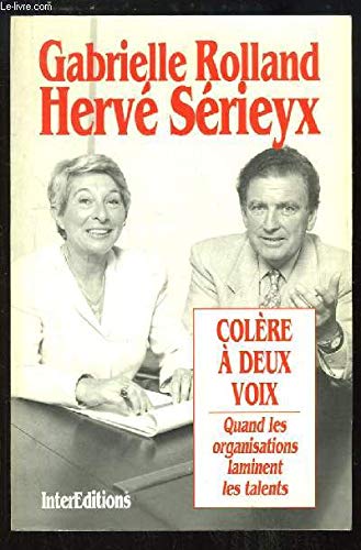Colère à deux voix : quand les organisations laminent les talents Books