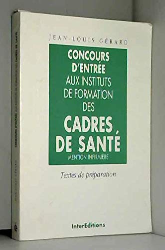 Concours d'entrée aux Instituts de formation des cadres de santé: Mention infirmière book