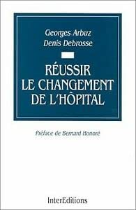 Réussir le changement de l'hôpital Books