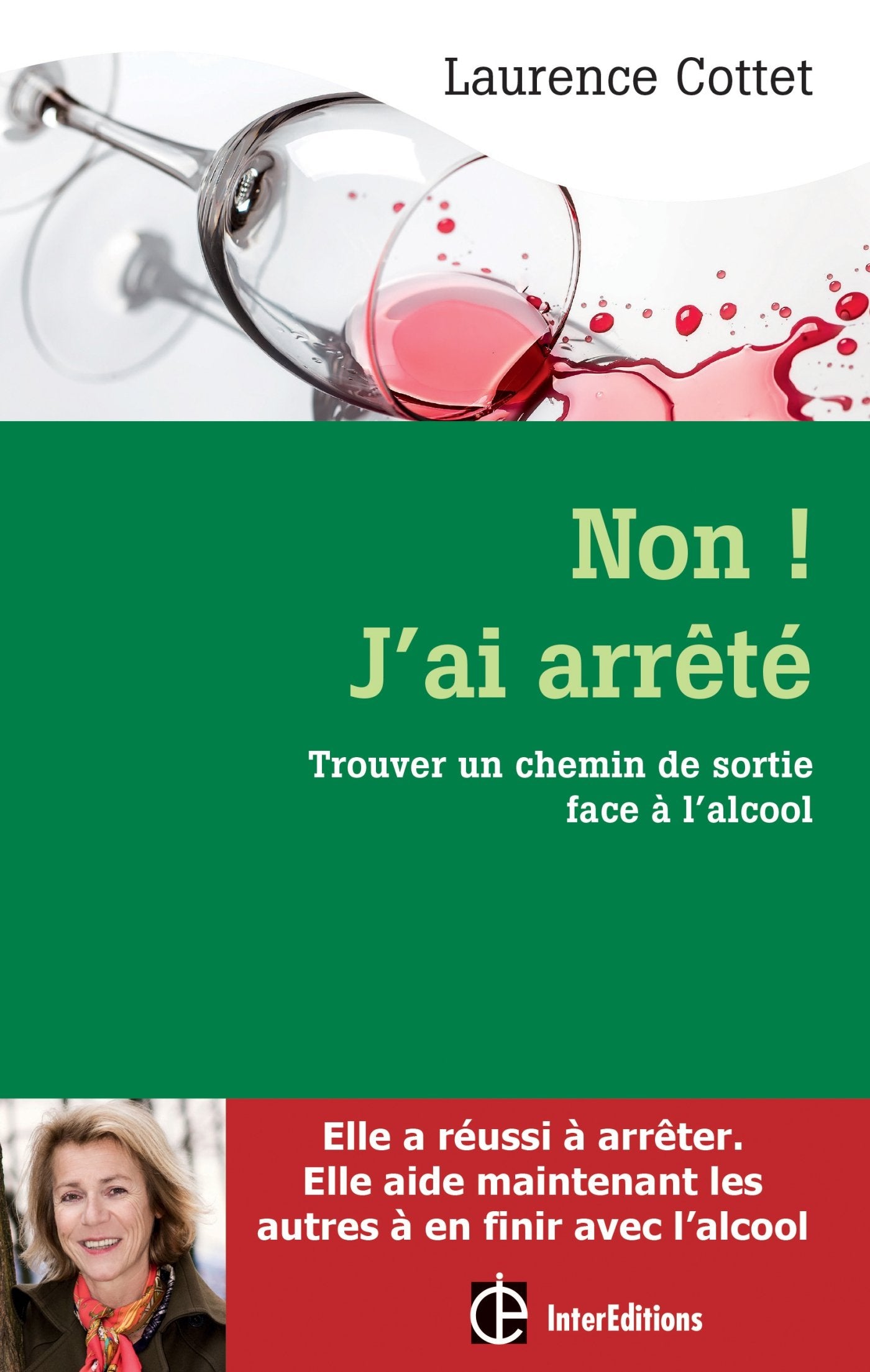 Non ! J'ai arrêté: Trouver un chemin de sortie face à l'alcool avec la méthode H3D Books