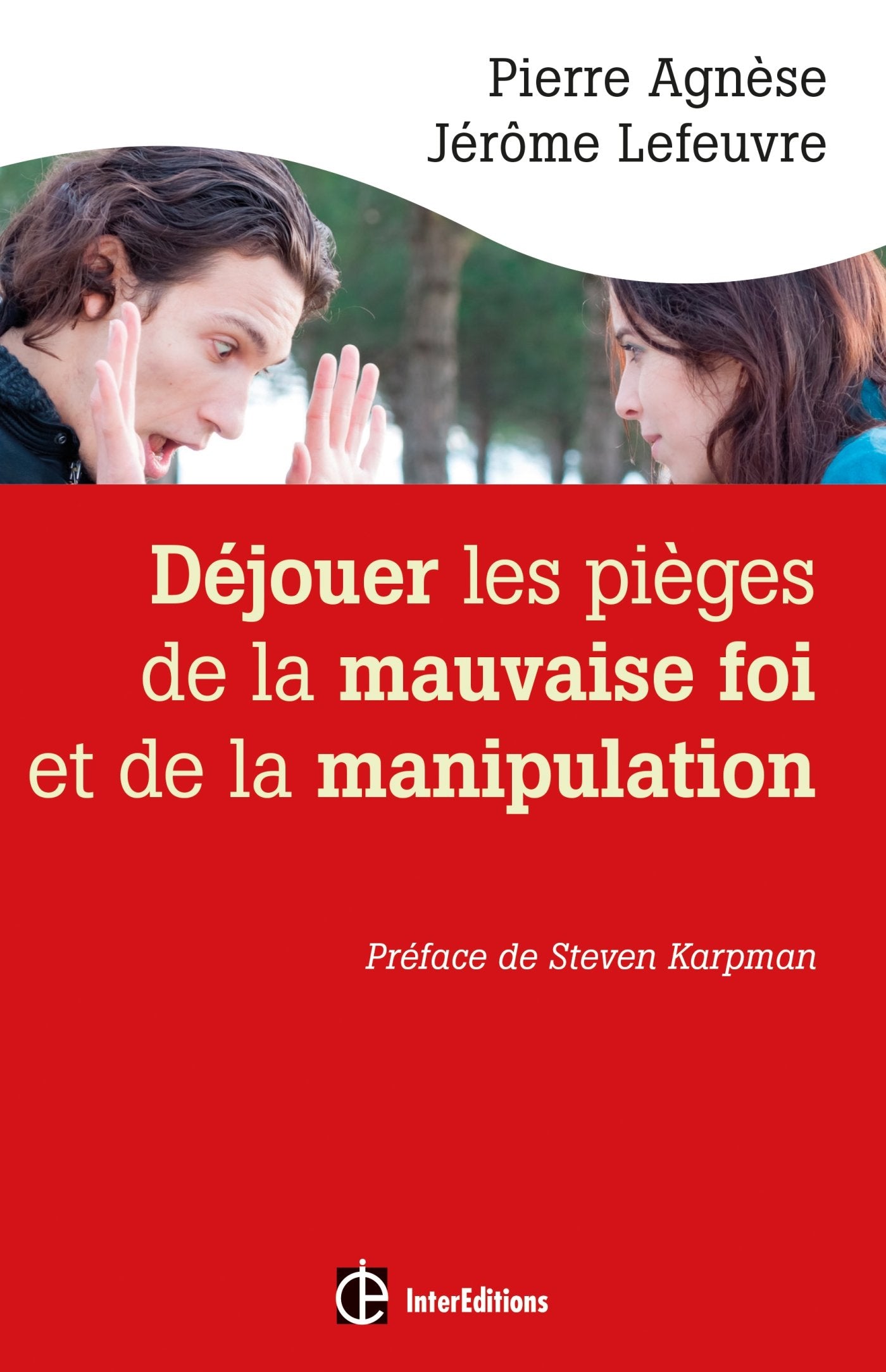 Déjouer les pièges de la manipulation et de la mauvaise foi - 2e éd. Lifestyle