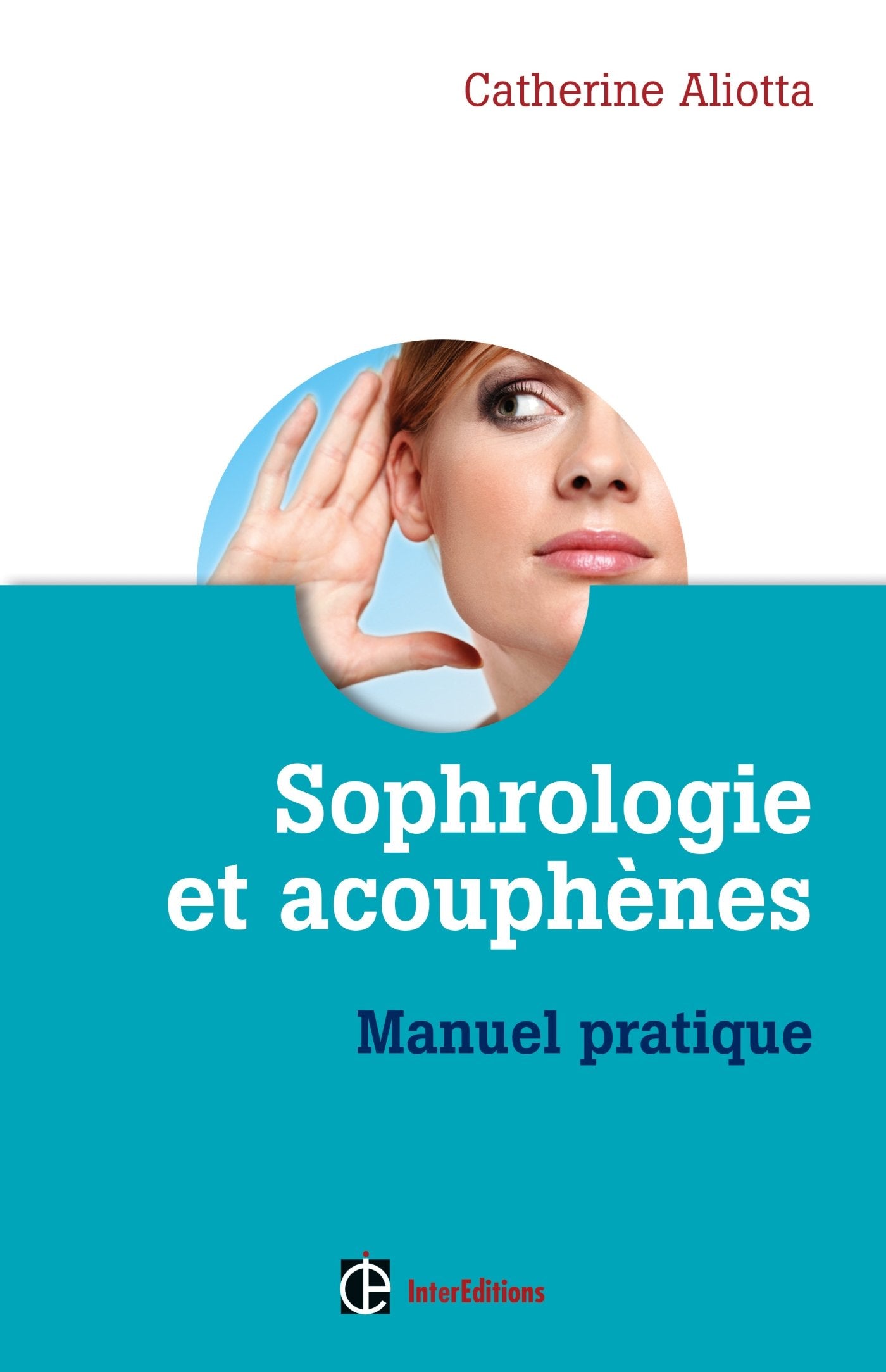Sophrologie et acouphènes: Manuel pratique Books
