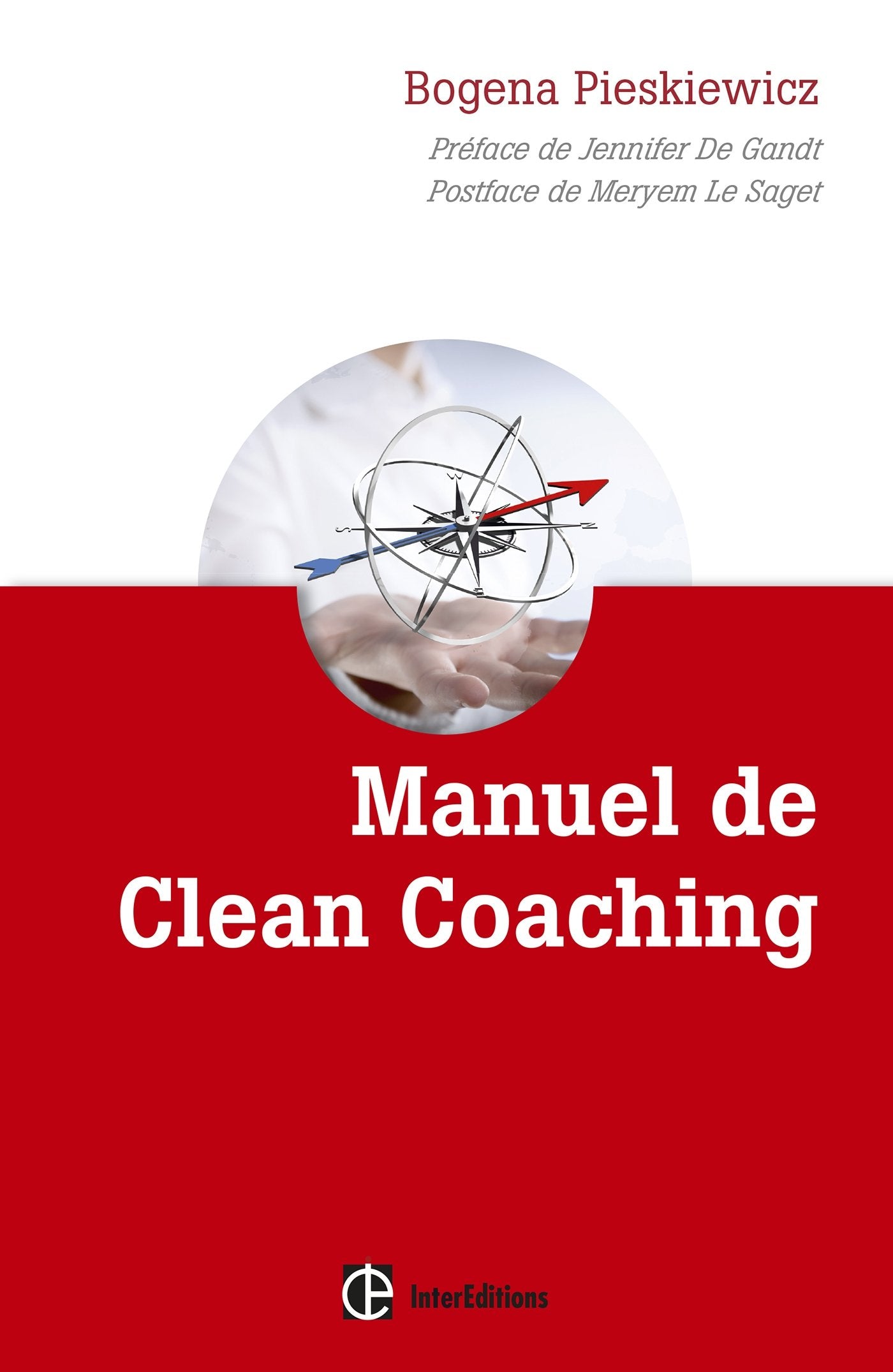 Manuel de Clean coaching-Comment accompagner le client avec la puissance de la métaphore personnelle: Comment accompagner le client avec la puissance de la métaphore personnelle Books