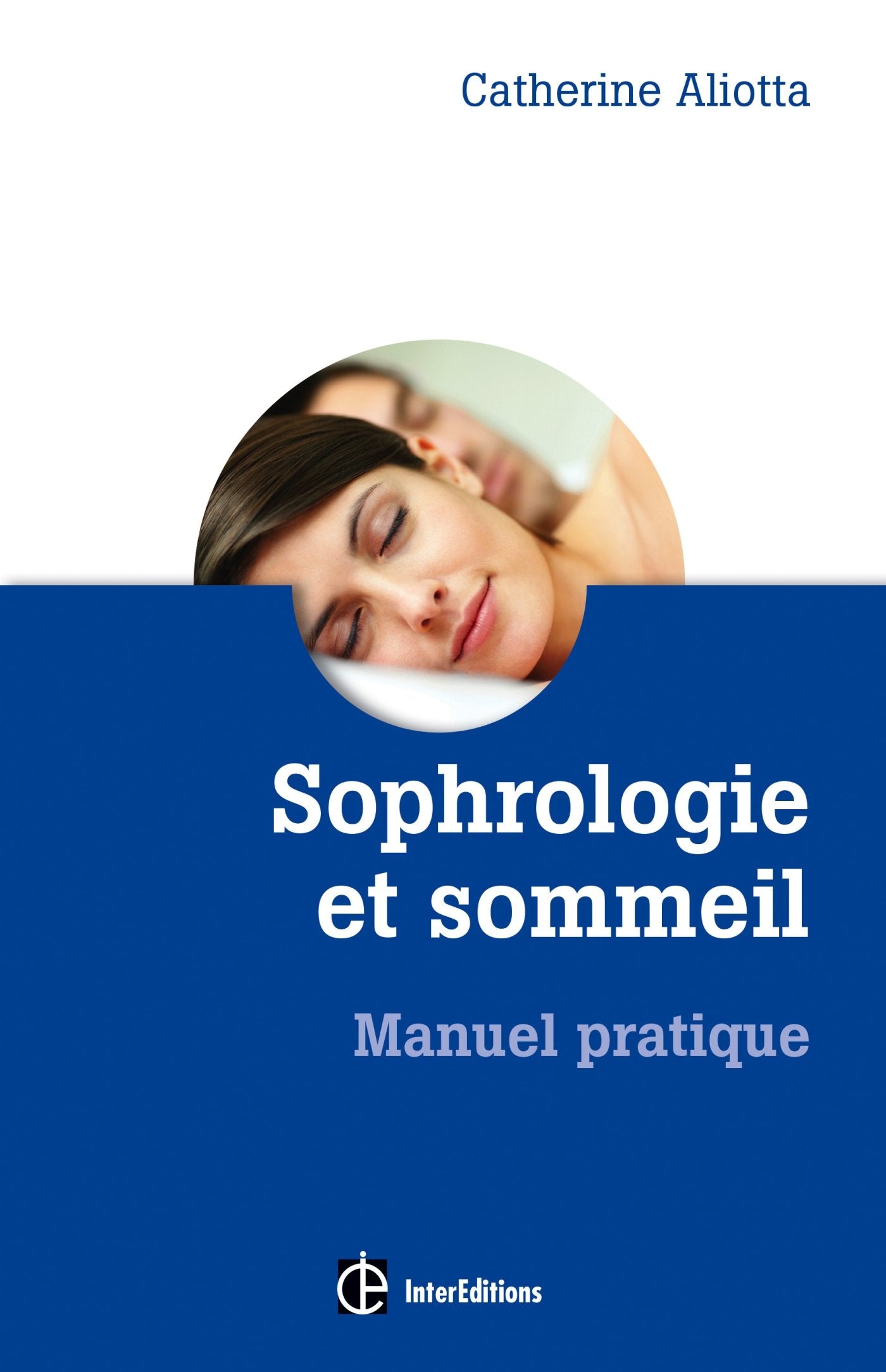 Sophrologie et sommeil - Manuel pratique: Manuel pratique Books