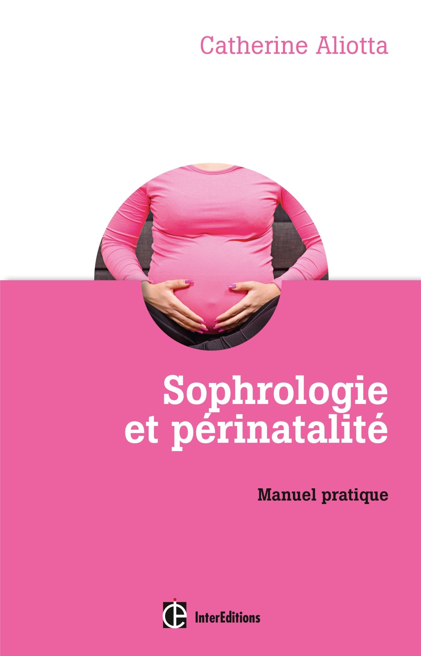 Sophrologie et périnatalité - Manuel pratique: Manuel pratique Books