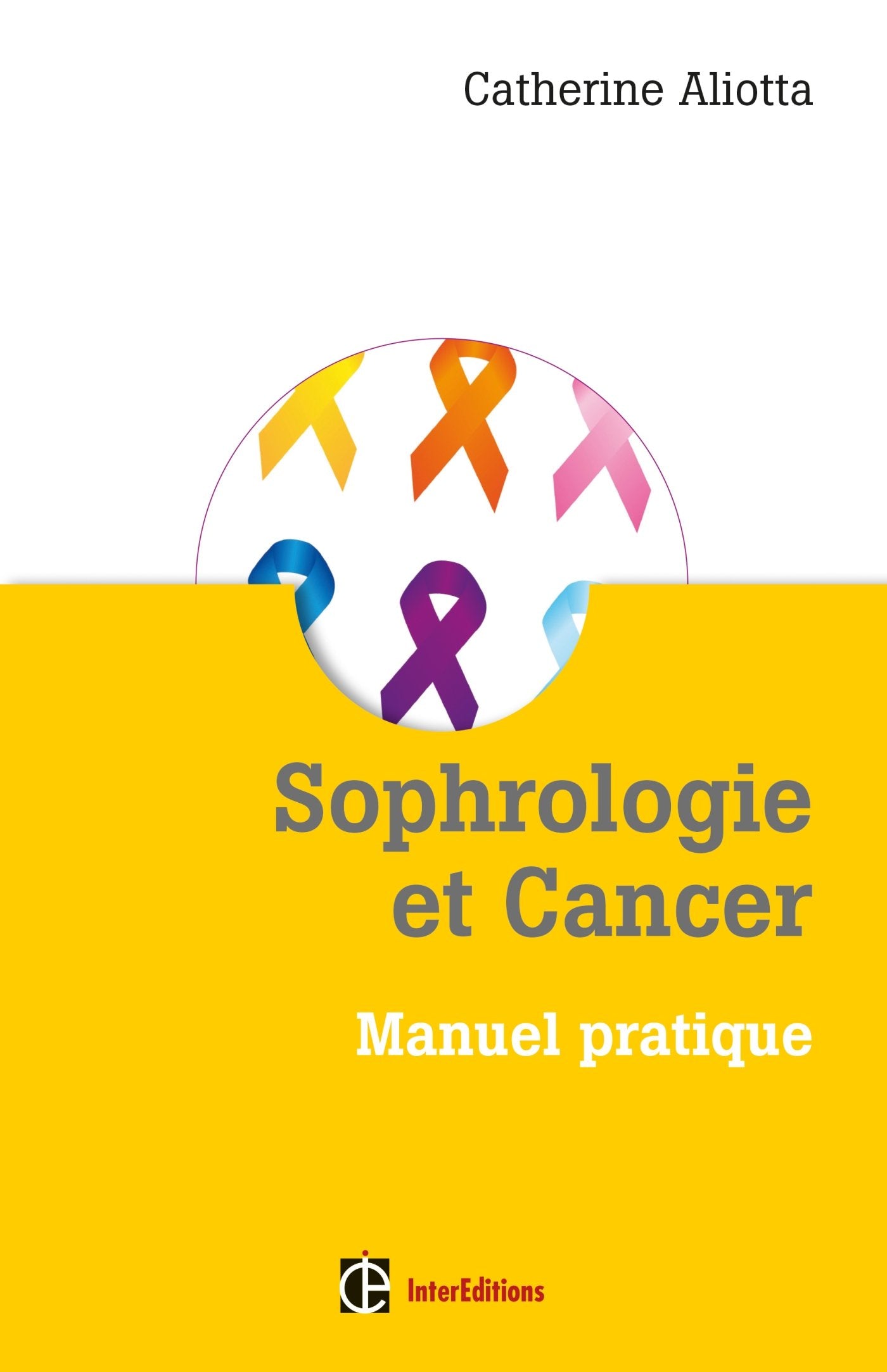 Sophrologie et Cancer - Manuel pratique: Manuel pratique Books