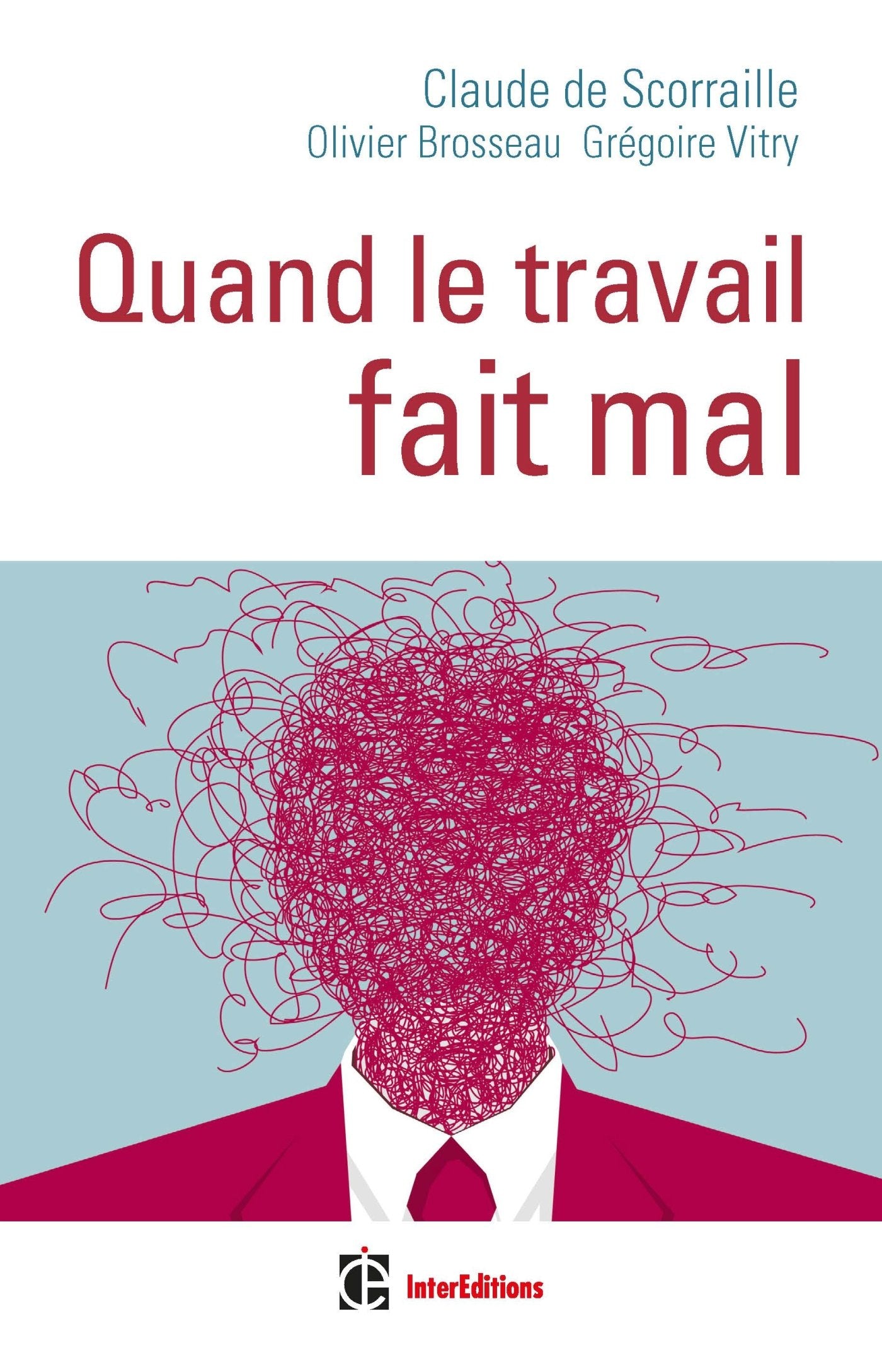 Quand le travail fait mal book