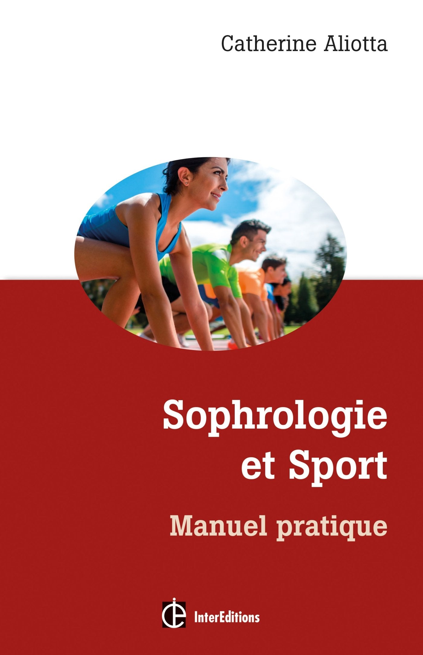 Sophrologie et Sport - Manuel pratique: Manuel pratique Books