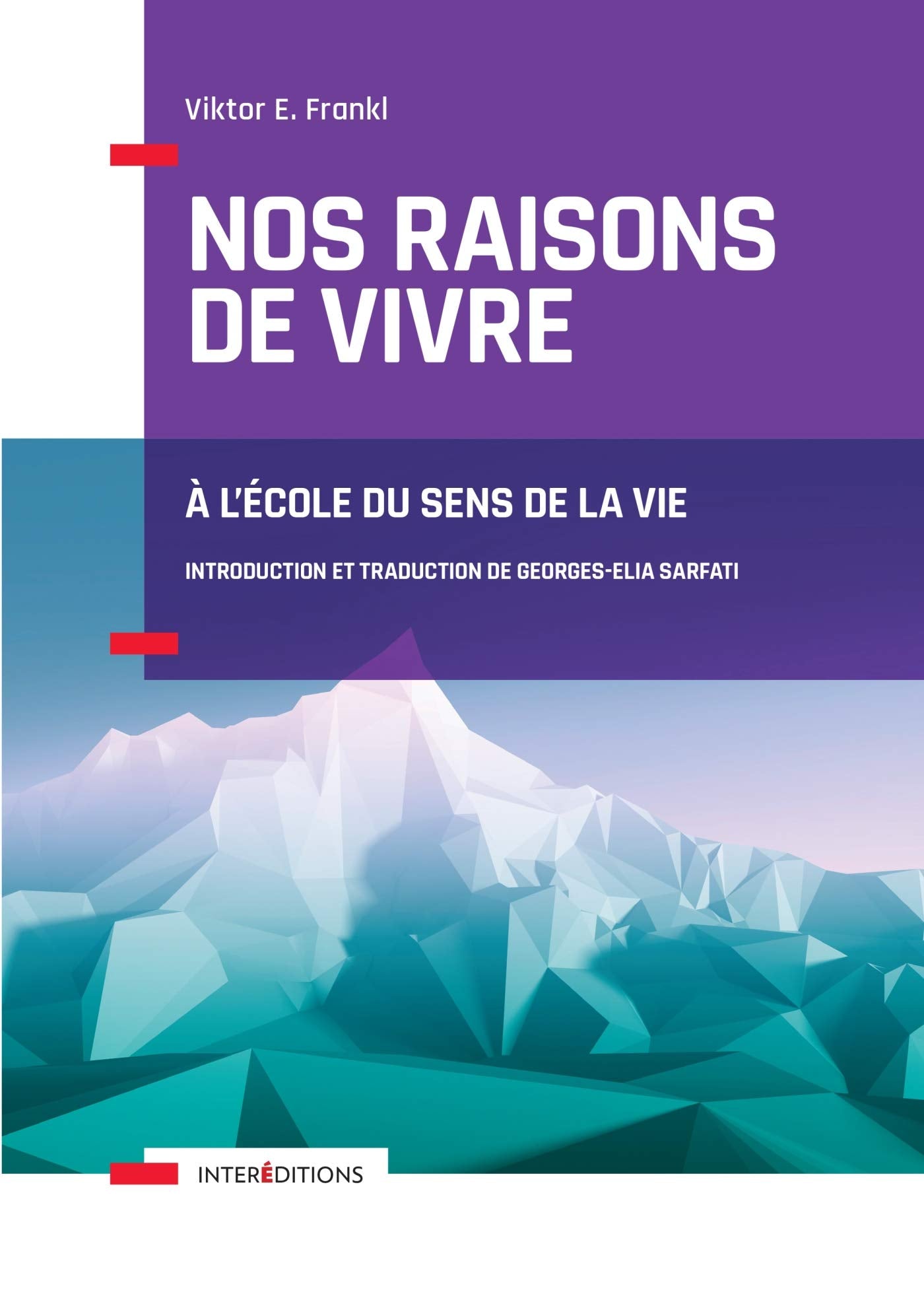 Nos raisons de vivre - A l'école du sens de la vie: A l'école du sens de la vie Business, Finance & Career