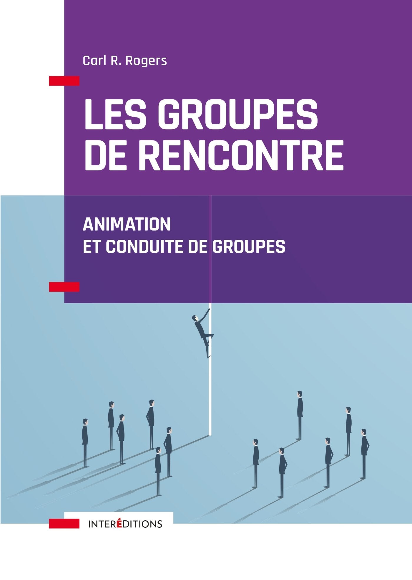 Les groupes de rencontre - Animation et conduite de groupes: Animation et conduite de groupes book