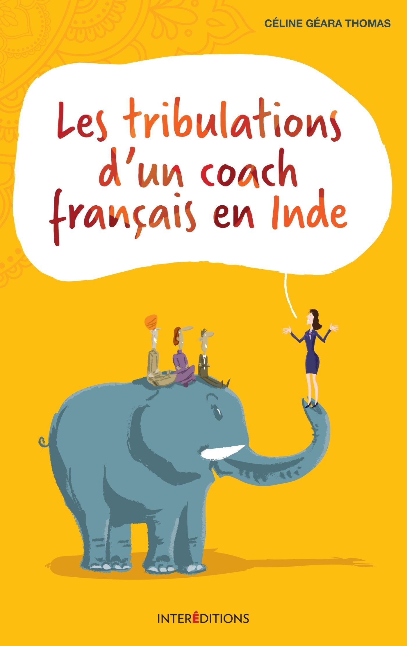 Les tribulations d'un coach français en Inde book